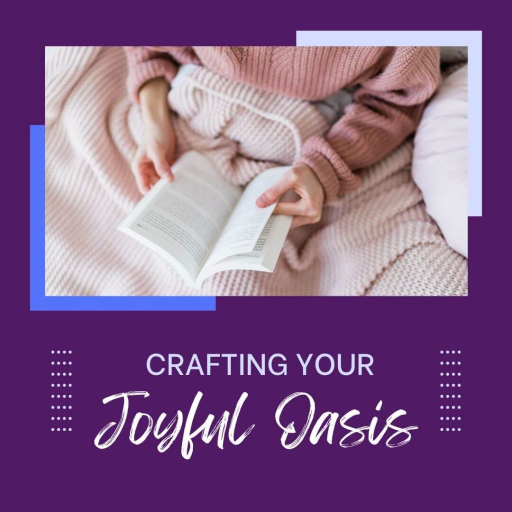 crafting-your-joyful-oasis